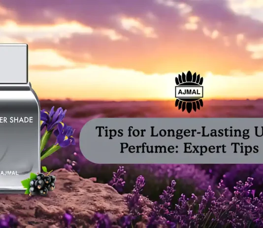 Tips for Longer-Lasting UAE Perfume: Expert Tips Tips for Longer-Lasting UAE Perfume