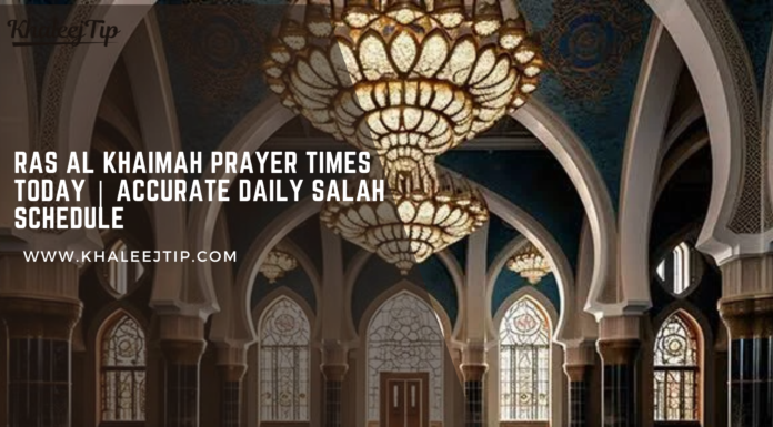 Ras Al Khaimah Prayer Times Today | Accurate Daily Salah Schedule