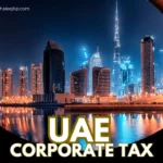 UAE Corporate Tax Law Explained for Businesses UAE Corporate Tax