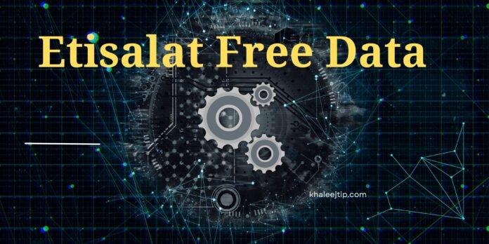 Etisalat Free Data: Etisalat Free Data: