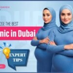 How to Choose the Best IVF Clinic in Dubai: Expert Tips Best IVF Clinic in Dubai