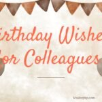 Best Birthday Wishes for Colleagues to Make Their Day Extra Special Birthday Wishes for Colleagues