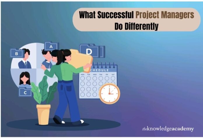 What Successful Project Managers Do Differently