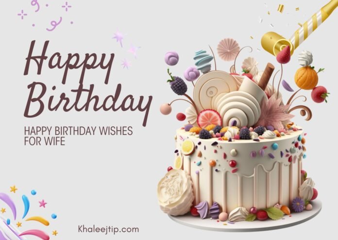 Happy Birthday Wishes for Wife