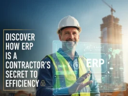 Discover how ERP is a Contractor’s Secret to Efficiency