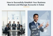 How to Successfully Establish Your Business and Manage Accounts in Dubai How to Successfully Establish Your Business and Manage Accounts in Dubai