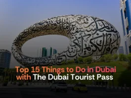 Top 15 Things to Do in Dubai with the Dubai Tourist Pass 2026