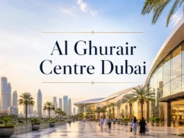 Al Ghurair Centre Dubai 2026